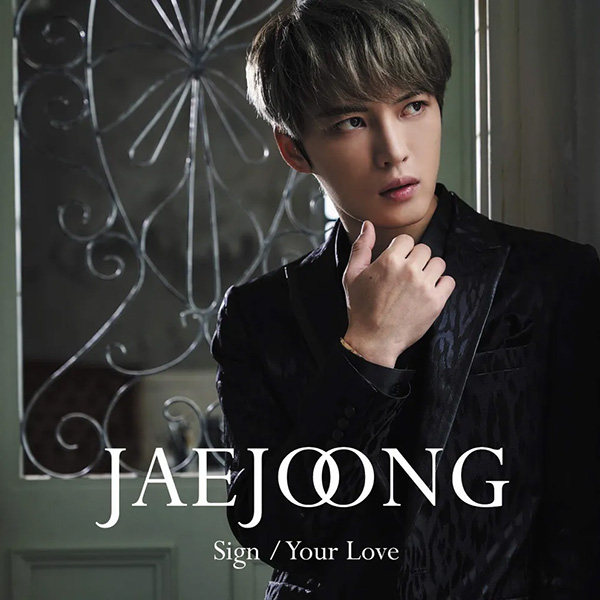 KIM JAE JOONG J-JUN 1st JAPAN SINGLE ALBUM 'Sign / Your Love'